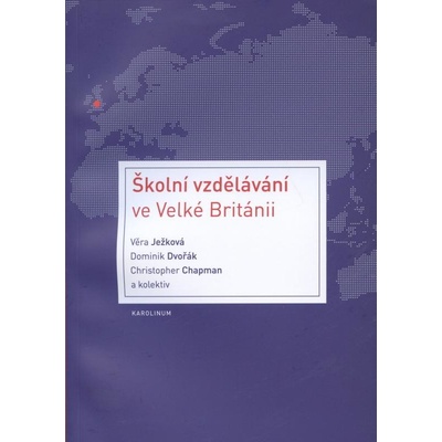 Školní vzdělávání ve Velké Británii - Věra Ježková