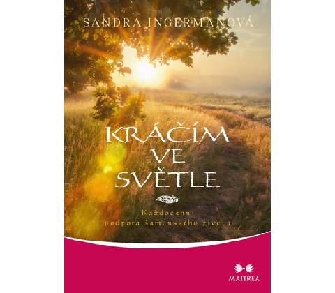 Kráčím ve světle