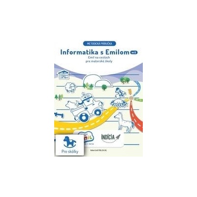 Emil na cestách - Informatika s Emilom (metodická príručka) - kolektiv
