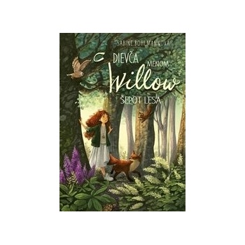 Dievča menom Willow 2: Šepot lesa