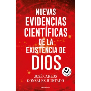 NUEVAS EVIDENCIAS CIENTIFICAS DE LA EXISTENCIA DE DIOS (2024)