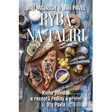 Ryba na talíři - Jiří Majrich, Jiří Pavel