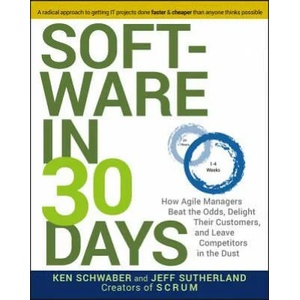 Software in 30 Days | Ken Schwaber, Jeff Sutherland (2012)