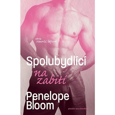 Spolubydlící na zabití - Penelope Bloom – Zbozi.Blesk.cz