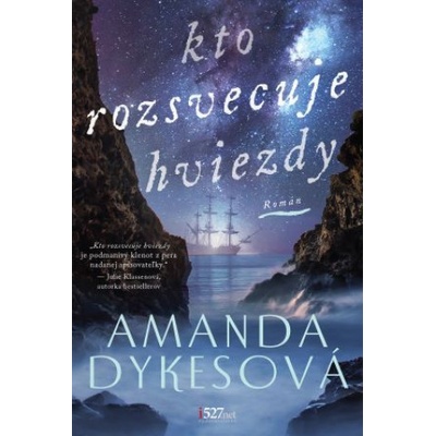 Kto rozsvecuje hviezdy - Amanda Dykes