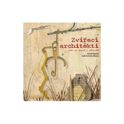 Zvířecí architekti Daniel Nassar, Julio Antonio Blasco