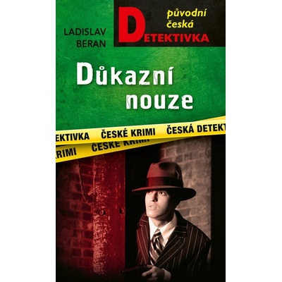 Důkazní nouze - Karel Weiss, Ladislav Beran