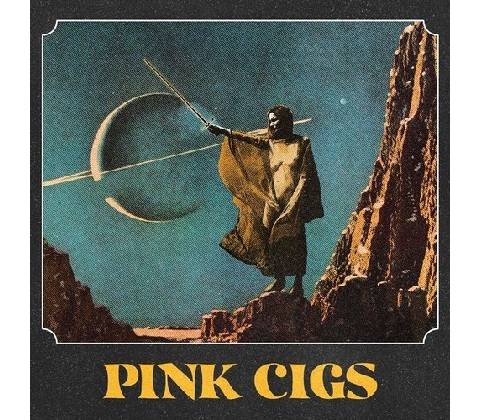 Pink Cigs - Pink Cigs CD