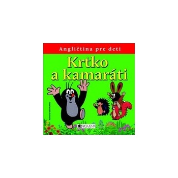 Krtko a kamaráti