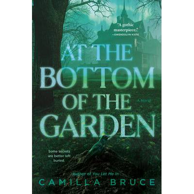 At the Bottom of the Garden | Bruce, Camilla