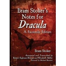 Bram Stokers Notes for Dracula - Bram Stoker