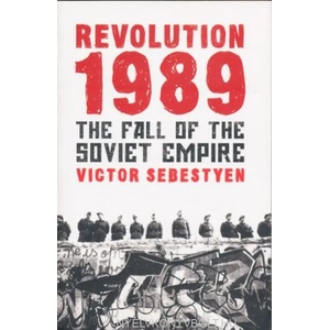 Revolution 1989 | Victor Sebestyen (ISBN: 9780753827093)