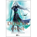 Dědička ohně - Sarah J. Maasová