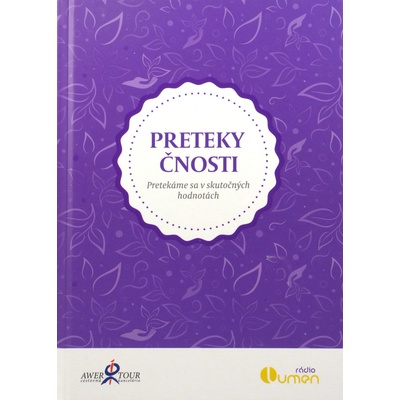 Preteky čnosti - Pretekáme sa v skutočných hodnotách