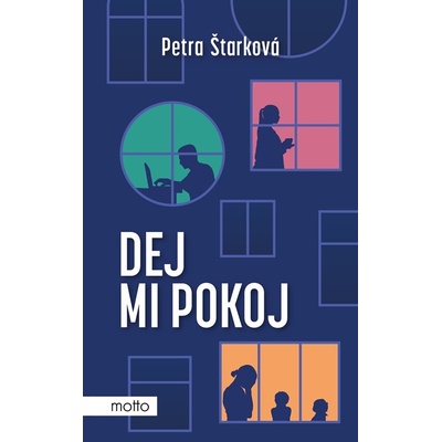 Dej mi pokoj - Petra Štarková