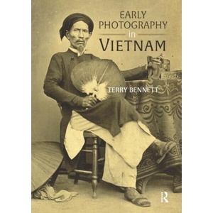 Early Photography in Vietnam | Terry Bennett (ISBN: 9781041178514)