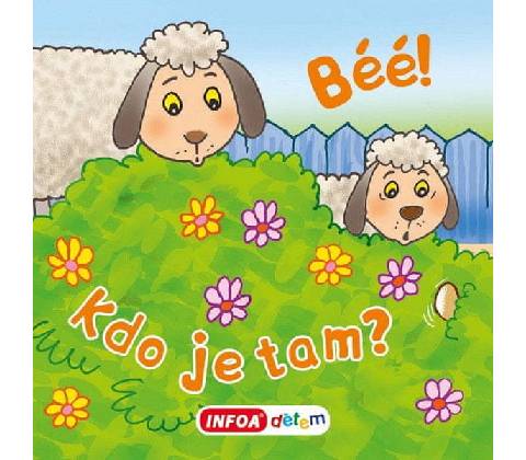 Béé, béé, kdo je tam?