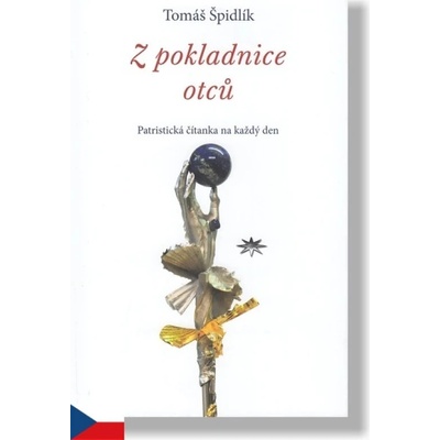Z pokladnice otců - Tomáš Špidlík