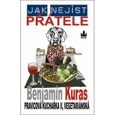 Jak nejíst přátele Benjamin Kuras