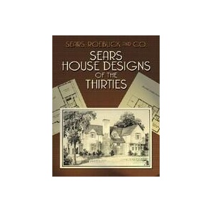 Sears House Designs of the Thirties | Roebuck & Co. Sears (ISBN: 9780486429946)
