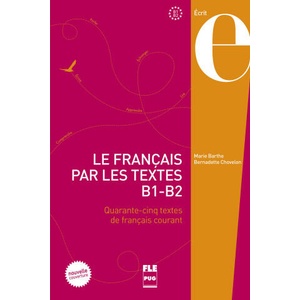 FRANCAIS PAR LES TEXTES B1-B2 - NVELLE COUVERTURE | BARTHE (2015)