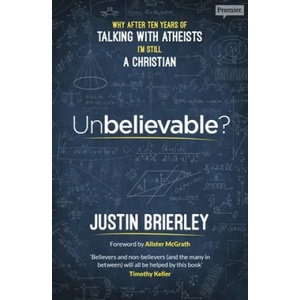 Unbelievable? | BRIERLEY JUSTIN (ISBN: 9780281077984)