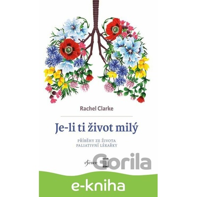 Je-li ti život milý - Rachel Clarke