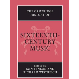 Cambridge History of Sixteenth-Century Music (ISBN: 9781009166317)