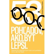 53 pohľadov, ako byť lepší - Jakub Ptačin