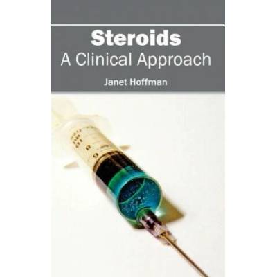 Steroids: A Clinical Approach | Janet Hoffman