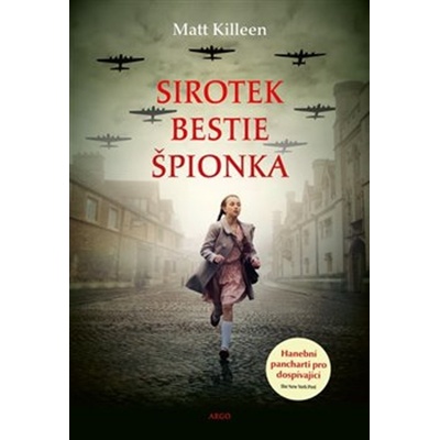 Sirotek, bestie, špiónka - Matt Killeen