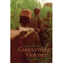 Concerning Violence Olsson Goran Hugo