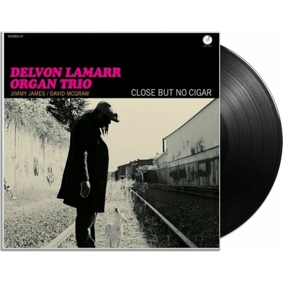 Close But No Cigar - Delvon Lamarr Organ Trio LP
