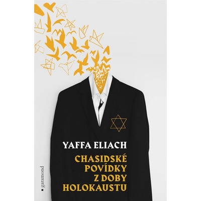 Chasidské povídky z doby holokaustu - Yaffa Eliach