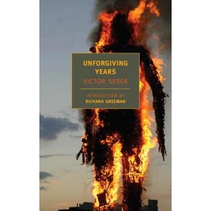 Unforgiving Years | Victor Serge (ISBN: 9781590172476)