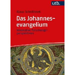 Das Johannesevangelium | Klaus Scholtissek (ISBN: 9783825264093)