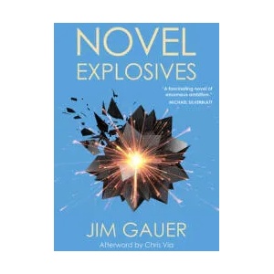 Novel Explosives | Chris Via, Steven Moore (ISBN: 9781953409027)