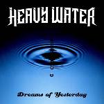 Warner Heavy Water: Dreams of Yesterday - CD (065942)