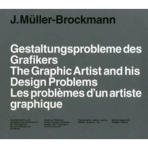 Graphic Artist and his Design Problems | Josef Mueller-Brockmann (2003)