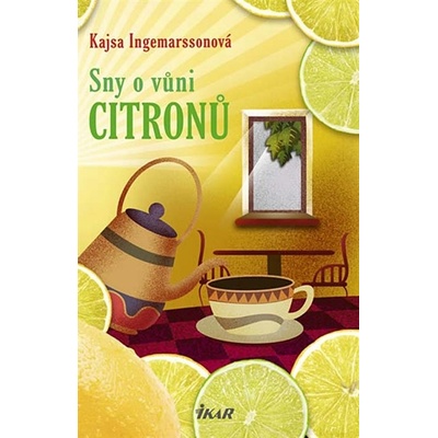 Sny o vůni citrónů - Kajsa Ingemarssonová