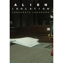 Alien: Isolation - Corporate Lockdown