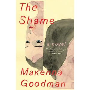 The Shame | Makenna Goodman (ISBN: 9781571311368)