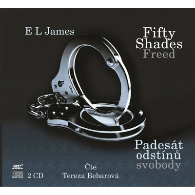 Fifty Shades Freed: Padesát odstínů svobody (audiokniha) - CD audio - James E. L.