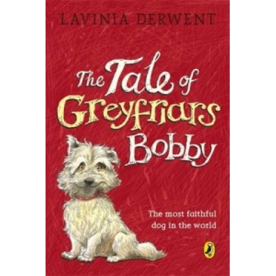 Tale of Greyfriars Bobby | Lavinia Derwent