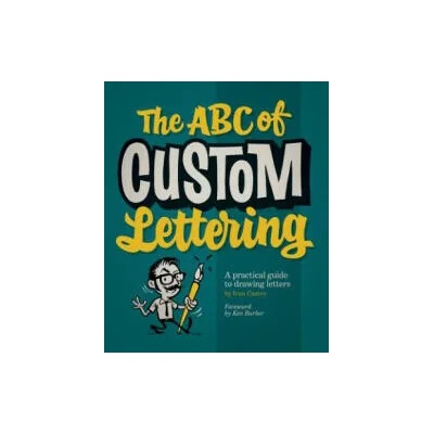 ABC Of Custom Lettering | Ivan Castro