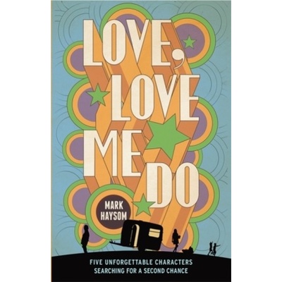 Love, Love Me Do - Mark Haysom