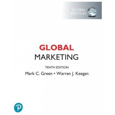 Global Marketing, Global Edition | Mark C. Green, Warren J. Keegan