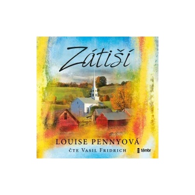 Zátiší - Louise Penny