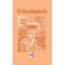 O ne ctnostech - Josef Duben