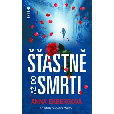 Šťastně až do smrti Anna Ekberg